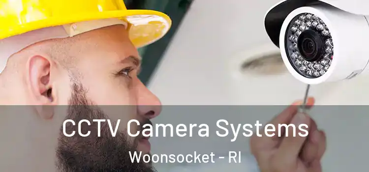 CCTV Camera Systems Woonsocket - RI