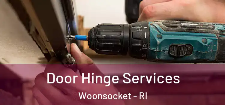 Door Hinge Services Woonsocket - RI