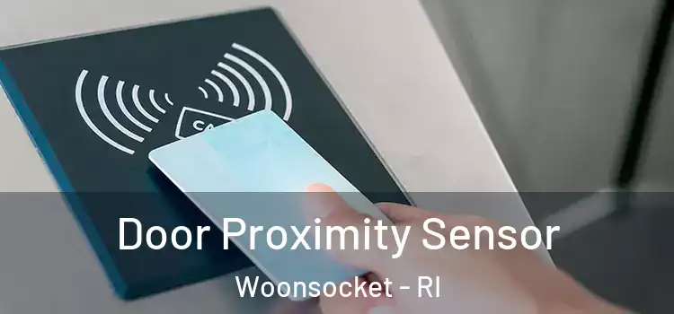 Door Proximity Sensor Woonsocket - RI