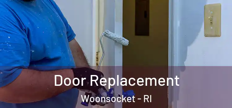 Door Replacement Woonsocket - RI