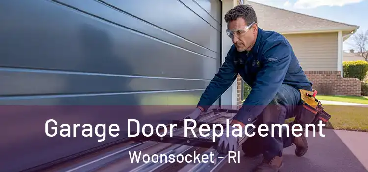  Garage Door Replacement Woonsocket - RI