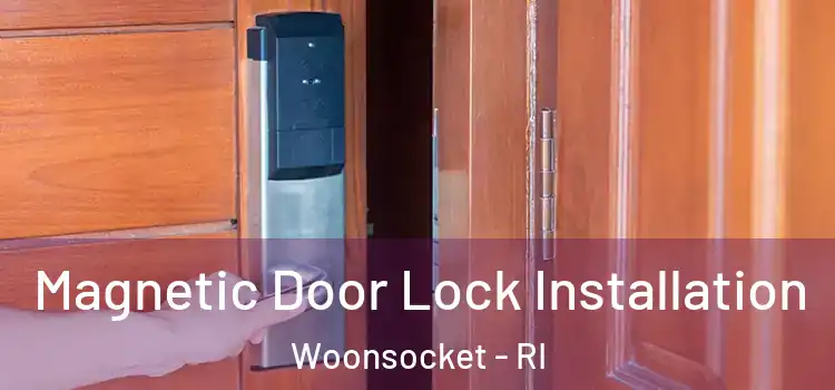  Magnetic Door Lock Installation Woonsocket - RI